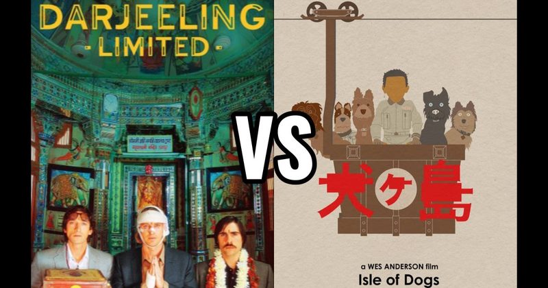 Isle of Dogs vs. The Darjeeling Limited